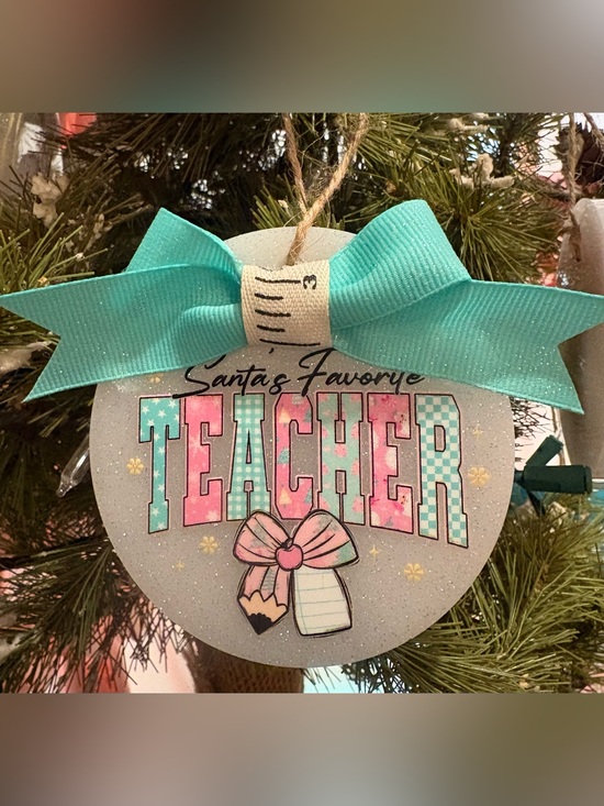 Other - Santa's Favorite Teacher Ornament with Teal Bow